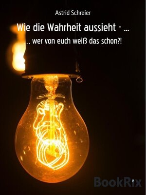 cover image of Wie die Wahrheit aussieht--...